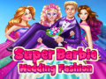 Παιχνίδι Super Barbie Wedding Fashion