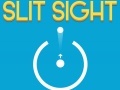 Παιχνίδι Slit Sight