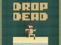 Παιχνίδι Drop Dead