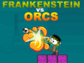Παιχνίδι Frankenstein vs Orcs