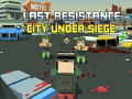 Παιχνίδι Last Resistance: City Under Siege