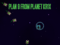 Παιχνίδι Plan 9 from planet Krix  