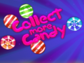 Παιχνίδι Collect More Candy
