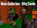 Παιχνίδι Blocky Combat Swat: Killing Zombie