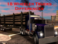 Παιχνίδι 18 Wheeler Trucks Differences