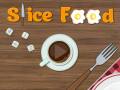 Παιχνίδι Slice Food  