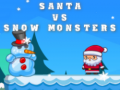 Παιχνίδι Santa VS Snow Monsters