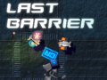 Παιχνίδι Last Barrier