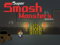 Παιχνίδι Super Smash Monsters