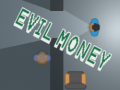 Παιχνίδι Evil Money