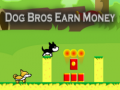 Παιχνίδι Dog Bros Earn Money