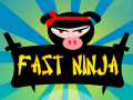 Παιχνίδι Fast Ninja