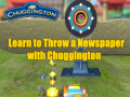 Παιχνίδι Learn to Throw a Newspaper with Chuggington