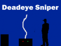 Παιχνίδι Deadeye Sniper