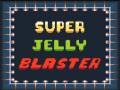 Παιχνίδι Super Jelly Blaster