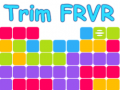 Παιχνίδι Trim FRVR