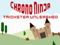 Παιχνίδι Chrono Ninja: Trickster Unleashed