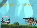 Παιχνίδι Destroy All Vehicles