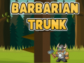 Παιχνίδι Barbarian Trunk
