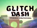 Παιχνίδι Glitch Dash