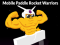 Παιχνίδι Mobile Paddle Rocket Warriors