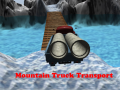 Παιχνίδι Mountain Truck Transport