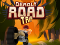 Παιχνίδι Deadly Road Tripe
