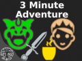Παιχνίδι 3 Minute Adventure