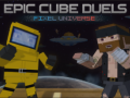 Παιχνίδι Epic Cube Duels Pixel Universe