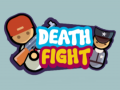 Παιχνίδι Death Fight