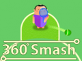 Παιχνίδι 360 Smash
