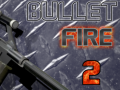 Παιχνίδι Bullet Fire 2 