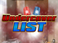 Παιχνίδι Undercover List