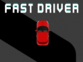 Παιχνίδι Fast Driver