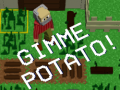 Παιχνίδι Gimme Potato!