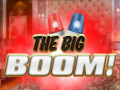 Παιχνίδι The Big Boom!
