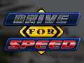 Παιχνίδι Drive for Speed