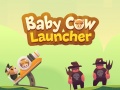 Παιχνίδι Baby Cow Launcher