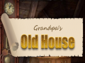 Παιχνίδι Grandpa's Old House