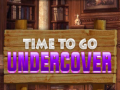 Παιχνίδι Time To Go Undercover