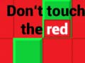 Παιχνίδι Don't Touch The Red