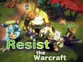 Παιχνίδι Resist The Warcraft