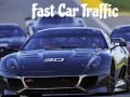 Παιχνίδι Fast Car Traffic