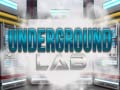 Παιχνίδι Underground Lab
