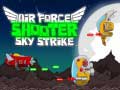 Παιχνίδι Air Force Shooter Sky Strike
