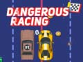Παιχνίδι Dangerous Racing