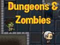 Παιχνίδι Dungeons & zombies