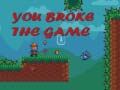 Παιχνίδι You Broke the Game