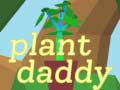 Παιχνίδι Plant Daddy