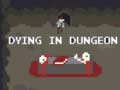 Παιχνίδι Dying in Dungeon